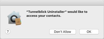 window saying 'tunnelblick uninstaller would like to access your contacts', and two buttons labeled 'don't allow' and 'ok'.
